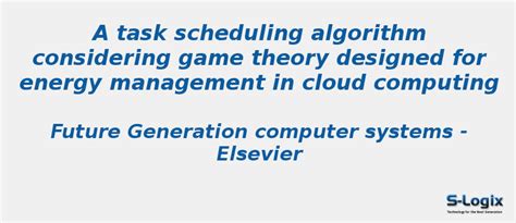 A task scheduling algorithm considering game theory | S-Logix
