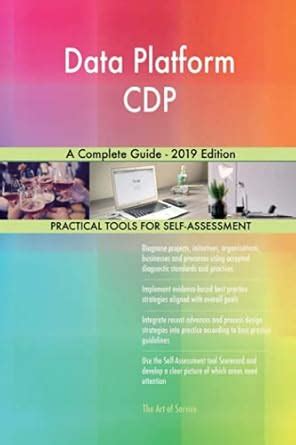 Buy Data Platform CDP A Complete Guide - 2019 Edition Book Online at ...