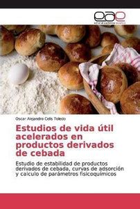 Estudios de vida util acelerados en productos derivados de cebada: Buy ...