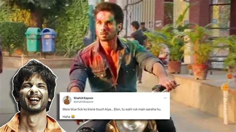 ‘Mere Blue Tick Ko Kisne Touch Kia’ Shahid Kapoor Brings Out His Inner ...