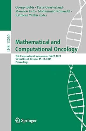 Buy Mathematical and Computational Oncology: Third International ...
