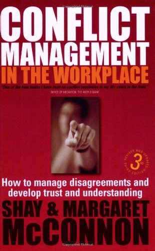Conflict Management in The Workplace 3e: How to manage disagreements ...