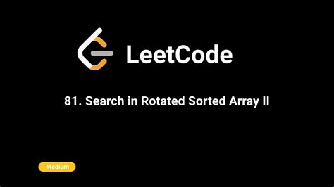 Image result for Search in Rotated Sorted Array II