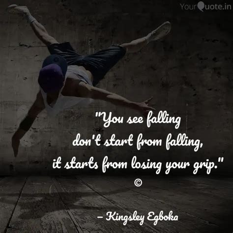 "You see falling don't st... | Quotes & Writings by Kingsley Egboka ...