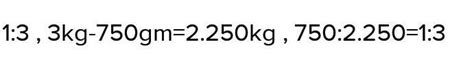 A box contains 3 kg of sweets. 750 gm have been taken out to eat. What ...