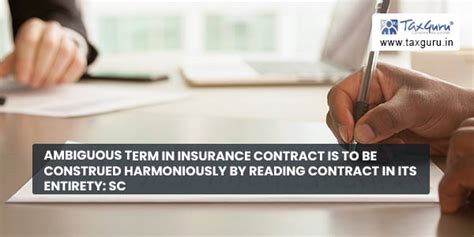 Ambiguous term in insurance contract is to be construed harmoniously by ...