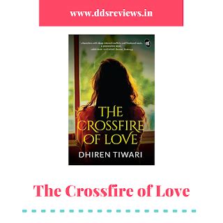 #Interview with @RealDTiwari, #Author of The Crossfire of Love ...