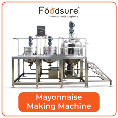 Professional Mayonnaise Plant in Delhi, India | Foodsure