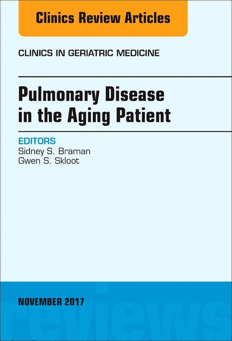 Buy Pulmonary Disease in the Aging Patient, An Issue of Clinics in ...
