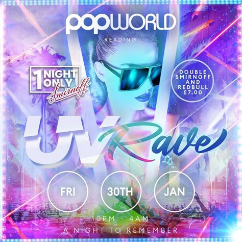 UV Rave by Smirnoff 1 night only, Popworld - Reading, 30 January to 31 ...