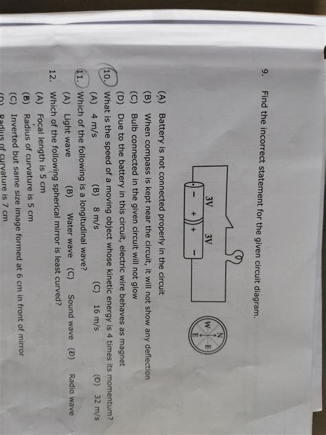 Find the incorrect statement for the given circuit diagram. (A) Battery i..