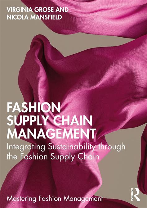 Fashion Supply Chain Management: Integrating Sustainability through the ...