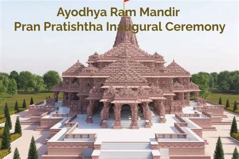 Ayodhya Ram Mandir Pran Pratishtha Inaugural Ceremony: A Historic ...