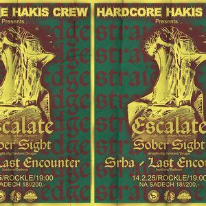 ESCALATE // SOBER SIGHT // SRHA // LAST ENCOUNTER - ROCKLE, Rockle Klub ...