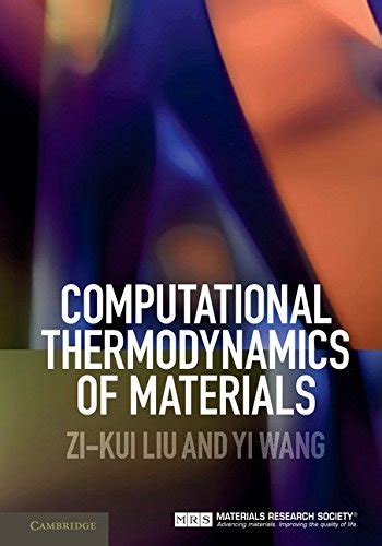 Computational Thermodynamics of Materials eBook : Liu, Zi-Kui, Wang, Yi ...