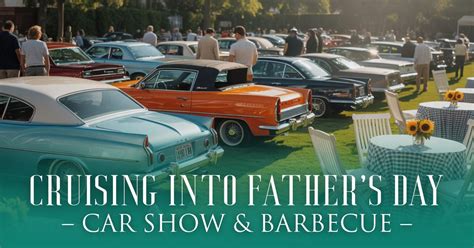 Cruising into Fathers Day: Car Show & Barbecue, 19985 Market Way ...
