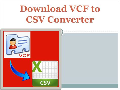Best VCF to CSV Converter Software to Convert VCF File to CSV Instantly