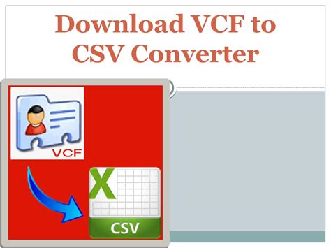 Free Software Download CSV File Convert to VCF File 的图像结果