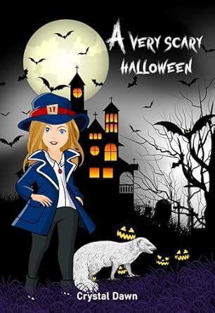 A Very Scary Halloween eBook : Dawn, Crystal, Art, Bonna , Editing ...