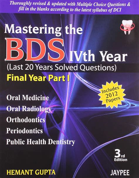 Buy Mastering the BDS Ivth Year (Last 20 Years Solved Questions) Book ...