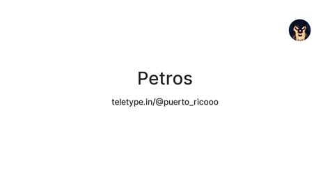 Petros — Teletype