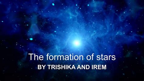 FORMATION OF STARS | PPTX