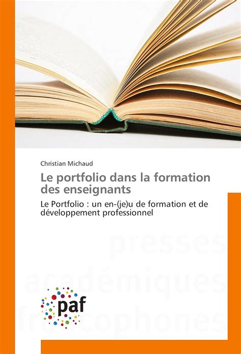 Le portfolio dans la formation des enseignants - le portfolio : un en ...