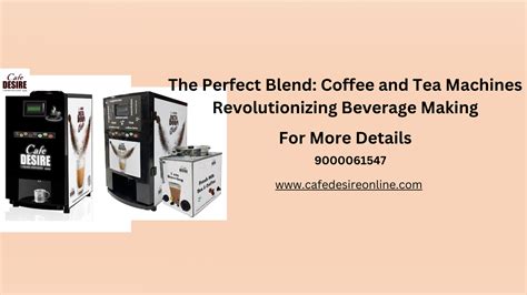 Explore Coffee and Tea Machines for Perfect Beverages ...
