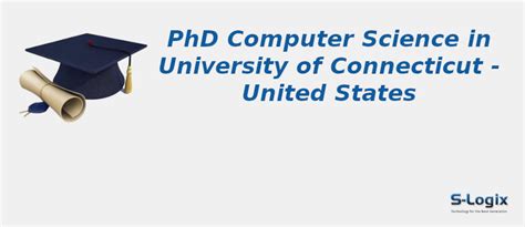 University of Connecticut | PhD Computer Science | S-Logix