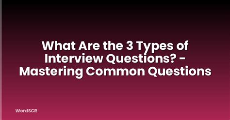 Image result for Three Types of Interview Questions