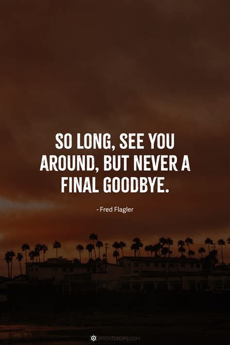 70 Goodbye Quotes to Express an Emotional Farewell - Bright Drops