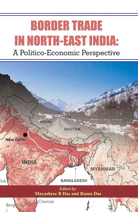 Buy Border Trade In North-East India: A Politico-Economic Perspective ...