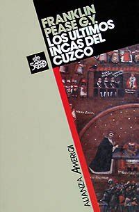 Buy Los ultimos incas de Cuzco / The last Incas from Cuzco (Alianza ...