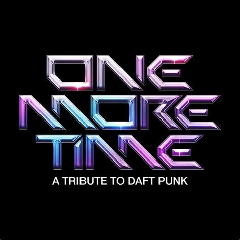 ONE MORE TIME: A TRIBUTE TO DAFT PUNK - Baltimore Soundstage