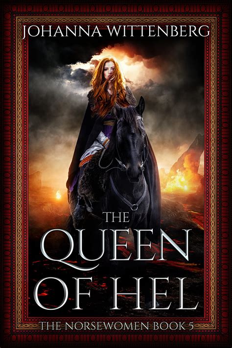 The Queen of Hel (The Norsewomen, #5) by Johanna Wittenberg | Goodreads