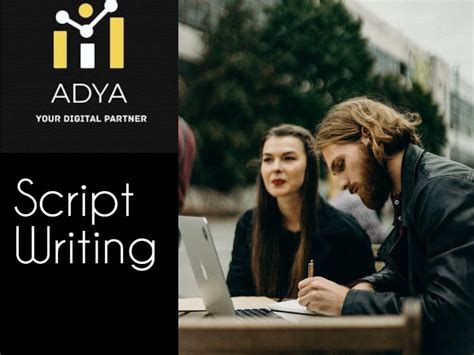 Script writing - Adya
