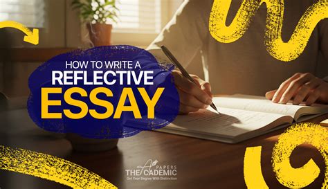 How to Write an Impactful Reflective Essay: Tips and Examples Included