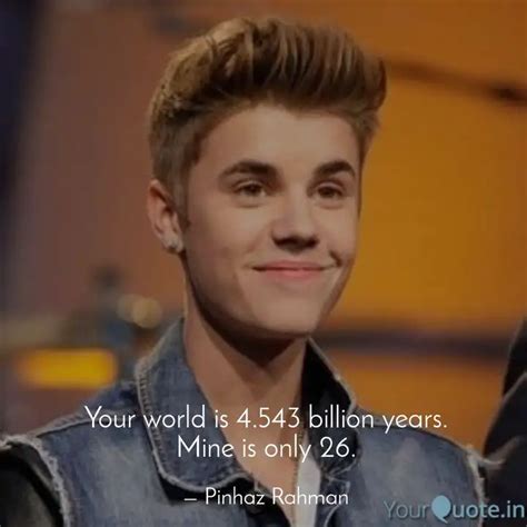 Your world is 4.543 billi... | Quotes & Writings by Pinhaz Rahman ...