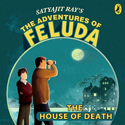 The Adventures of Feluda: House of Death (Audio Download): Satyajit Ray ...