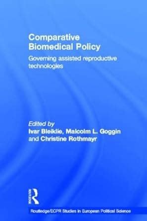 Buy Comparative Biomedical Policy: Governing Assisted Reproductive ...
