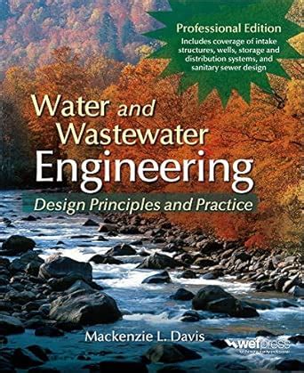 Buy Water and Wastewater Engineering: Design Principles and Practice ...