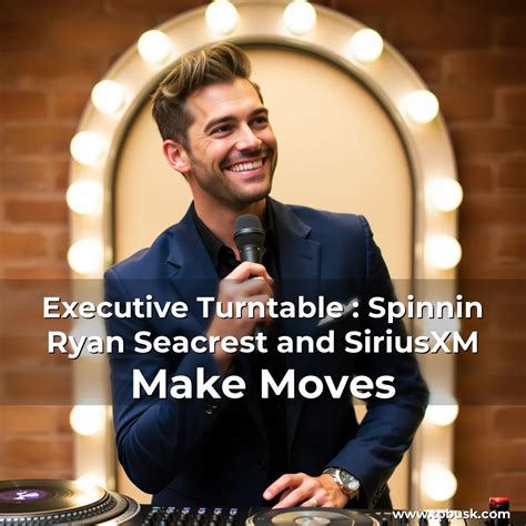 Executive Turntable : Spinnin Ryan Seacrest and SiriusXM Make Moves ...