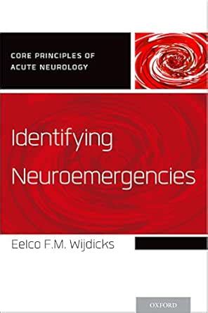 Identifying Neuroemergencies (Core Principles of Acute Neurology) eBook ...