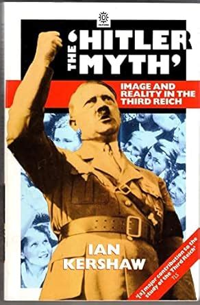Buy The " Hitler Myth: Image and Reality in the Third Reich (Oxford ...