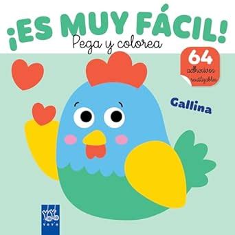¡Es muy fácil! Pega y colorea. Gallina : YOYO: Amazon.in: Toys & Games