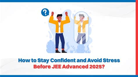 How to Stay Confident and Avoid Stress Before JEE Advanced 2025 ...