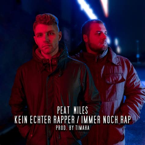 Kein echter Rapper - song and lyrics by Peat Miles, Timaha | Spotify