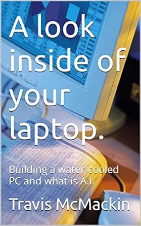 A look inside of your laptop.: Building a water-cooled PC and what is A ...