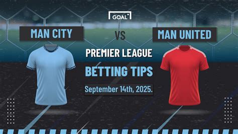 Man City vs Man Utd predictions: Three tips for huge Manchester derby ...