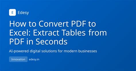 How to Convert PDF to Excel: Extract Tables from PDF in Seconds | Edesy ...